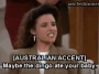 The Stranded — "[AUSTRALIAN ACCENT] Maybe the dingo ate your baby." (S03E10)
