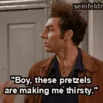 The Alternate Side — ""Boy, these pretzels are making me thirsty."" (S03E11)