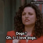 The Wink — "Dogs? Oh, I-- I love dogs." (S07E04)