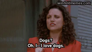 The Wink — "Dogs? Oh, I-- I love dogs." (S07E04)