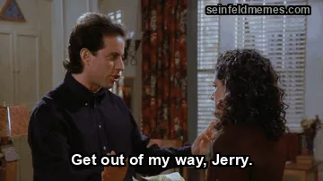 The Soup Nazi — "Get out of my way, Jerry." (S07E06)