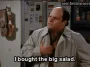 The Big Salad — "I bought the big salad." (S06E02)