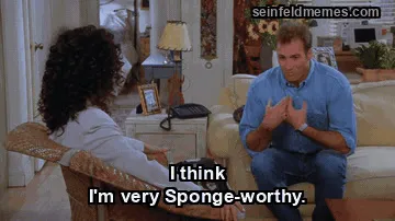 The Sponge — "I think I'm very Sponge-worthy." (S07E09)