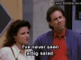 The Big Salad — "I've never seen a big salad." (S06E02)