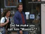 The Maestro — "So, what about the "Maestro" stuff." (S07E03)
