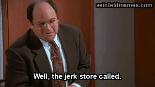 The Comeback — "Well, the jerk store called." (S08E13)