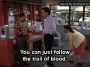 The Glasses — "You can just follow the trail of blood." (S05E03)